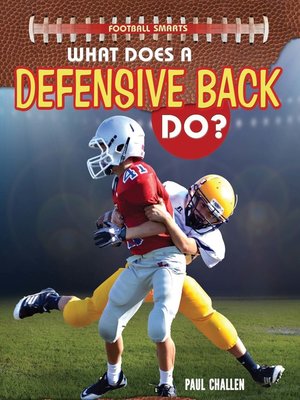 cover image of What Does a Defensive Back Do?